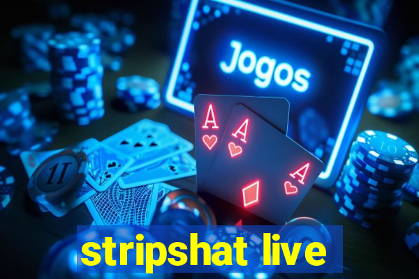 stripshat live